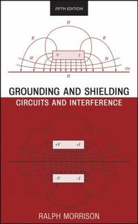 Grounding and Shielding: Circuits and Interference