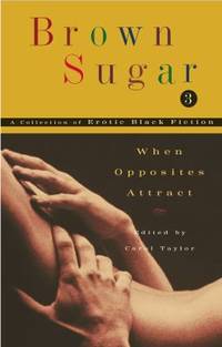 Brown Sugar 3: When Opposites Attract