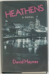 HEATHENS by Haynes, David - 1996