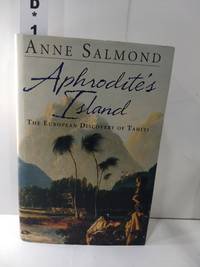 cover of Aphrodite’s Island: The European Discovery of Tahiti
