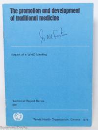 Promotion and Development of Traditional Medicine. Report of a WHO meeting