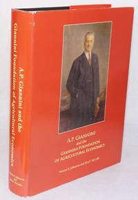 A. P. Giannini and the Giannini Foundation of Agricultural Economics