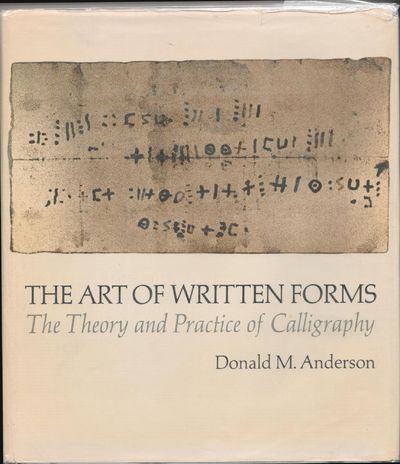The Art of Written Forms: The Theory and Practice of Calligraphy