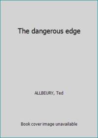 The dangerous edge by ALLBEURY, Ted - 1991