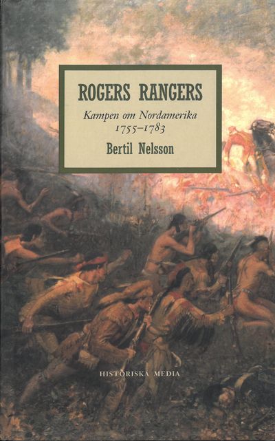 Rogers rangers. Kampen om Nord-Amerika. 1755-1783.