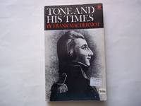 Theobald Wolfe Tone and his times. by MacDermot. Frank - 1969