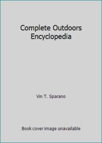 Complete Outdoors Encyclopedia