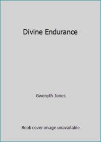 Divine Endurance