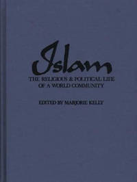 Islam: The Religious and Political Life of a World Community