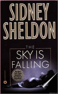 The Sky Is Falling by Sidney Sheldon - 2001-07-01