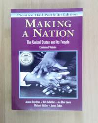 image of Making a Nation: The United States and Its People, Vols. 1 and 2, Concise Edition