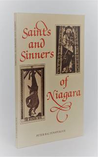 Saints and Sinners of Niagara by Peter Baltensperger - First Edition - 1982 - from Minotavros Books (SKU: 001873)