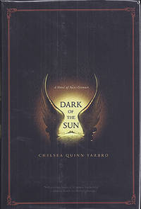 Dark of the Sun by Yarbro, Chelsea Quinn - 2004