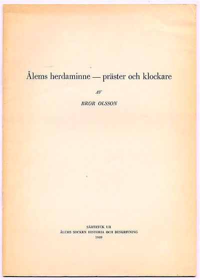 Ålems herdaminne - präster och klockare. Särtryck…
