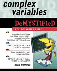 Complex Variables Demystified