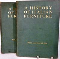 A History Of Italian Furniture From The Fourteenth Century To The Early Nineteenth Centuries
