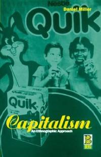 Capitalism: An Ethnographic Approach (Explorations in Anthropology)