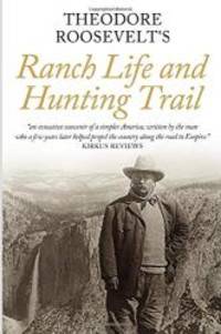image of Ranch Life and the Hunting Trail