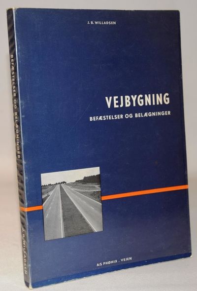 Vejbygning. Befæstelser og Belægninger..
