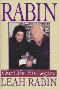 Rabin : Our Life, His Legacy