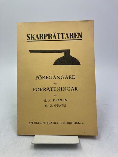Sveriges siste skarprättare A. G. Dalman.…
