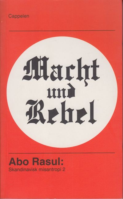 Macht und Rebel. (Skandinavisk misantropi 2). Av…