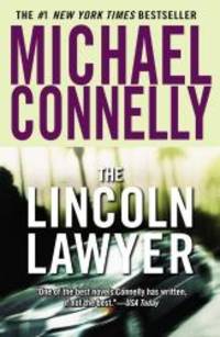 The Lincoln Lawyer (A Lincoln Lawyer Novel) by Michael Connelly - 2008-08-07