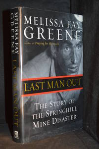 cover of Last Man Out; The Story of the Springhill Mine Disaster