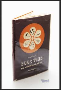 Gode Ting til Hverdagsbrug (Good Things for Everyday Use).