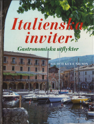 ITALIENSKA INVITER. Gastronomiska utflykter.