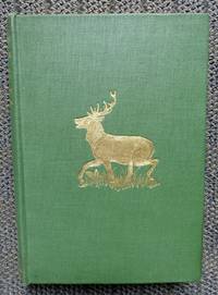 THE STORY OF A RED-DEER. by Fortescue, J.W. (John William, Sir.) - 1938