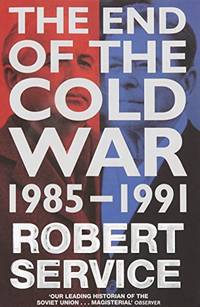 The End of the Cold War: 1985 - 1991