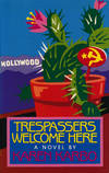Trespassers Welcome Here A Novel