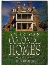 American Colonial Homes: A Pictorial History