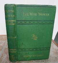 THE WISE WOMAN.  A Parable. by MACDONALD, George.: