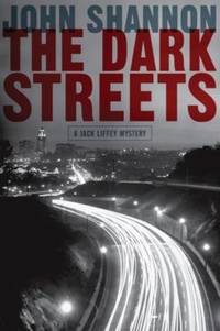 The Dark Streets : A Jack Liffey Mystery