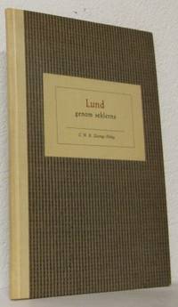Lund genom seklerna. En liten krönika i ord och…