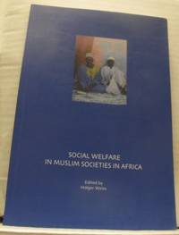 Social Welfare in Muslim Societies in Africa.