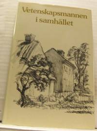 Vetenskapsmannen i samhället. Symposier vid…