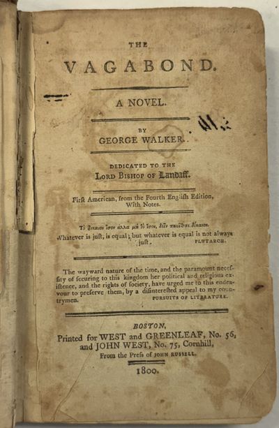 THE VAGABOND. A NOVEL. BY GEORGE WALKER. DEDICATED TO THE LORD BISHOP OF LANDAFF. FIRST AMERICAN, FROM THE FOURTH ENGLISH EDITION, WITH NOTES