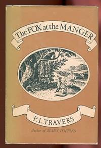 THE FOX AT THE MANGER. by Travers, P.L.  (Pamela Lyndon Travers.) - 1962