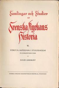 Första-mässan i Stockholm. En liturgihistorisk…