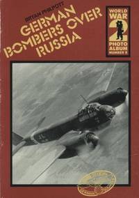 World War II Photo Album: German Bombers Over Russia v. 8 (World War 2 photo album)