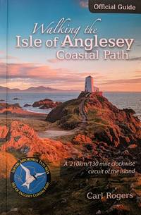 Walking the Isle of Anglesey Coastal Path - Official Guide