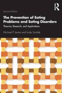 The Prevention of Eating Problems and Eating Disorders: Theories, Research, and Applications