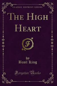 The High Heart Classic Reprint
