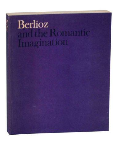 Berlioz and the Romantic Imagination