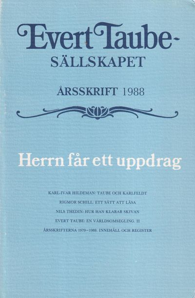 Evert Taube-sällskapet. Årsskrift 1988. Herrn får…