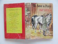 To save a pony by Leitch, Pat - 1960