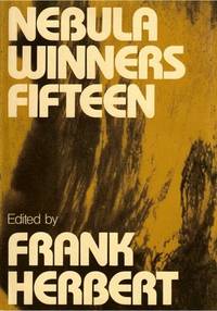 NEBULA AWARD WINNERS FIFTEEN by Hebert Frank (editor) - 1981